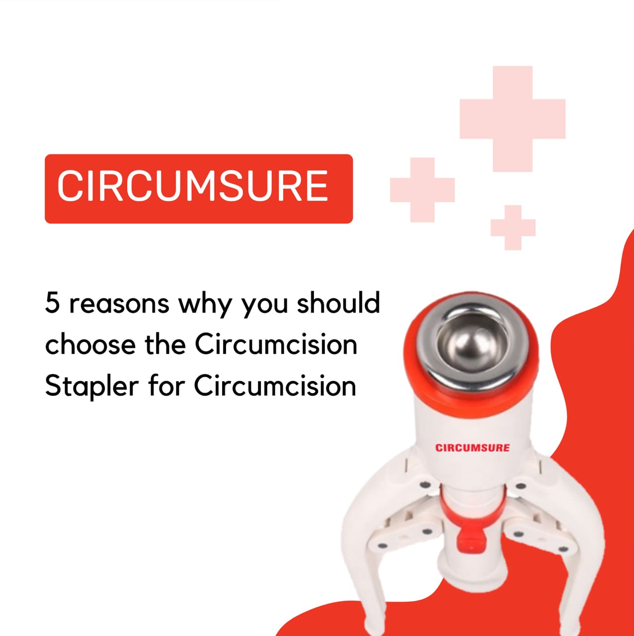  5 reasons why you should choose the Circumcision Stapler for Circumcision